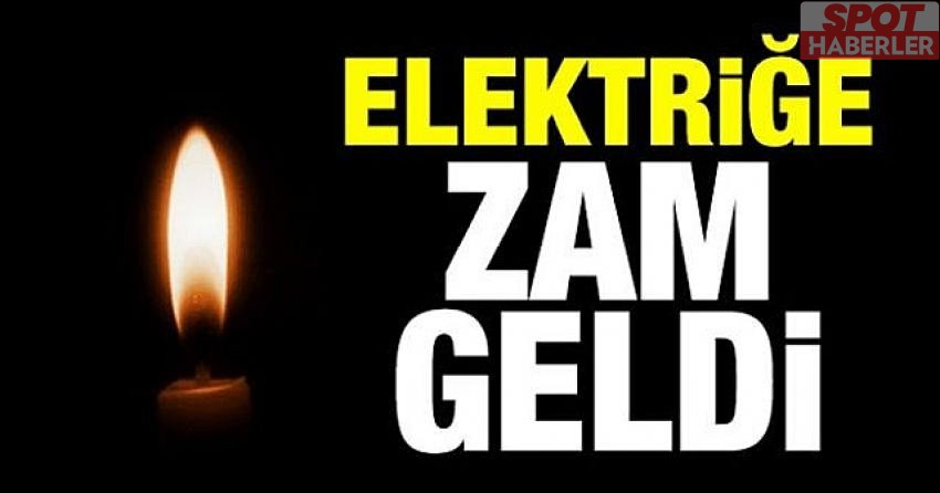 Elektriğe zam geldi!