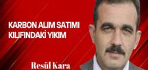 Resül Kara yazdı… Karbon alım satımı kılıfındaki yıkım