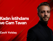Kadın İstihdamı ve Cam Tavan