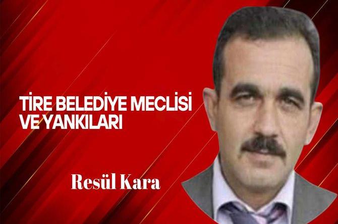 Tire Belediye meclisi ve yankıları