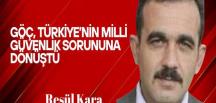 Göç, Türkiye’nin Milli Güvenlik Sorununa Dönüştü