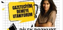 Dilek Bozkurt Yazdı… Gazeteciyim Demeye Utanıyorum !