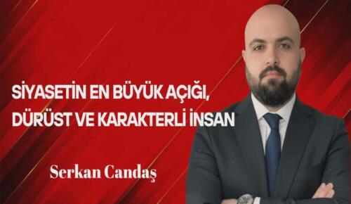 Siyasetin En Büyük Açığı, Dürüst ve Karakterli İnsan