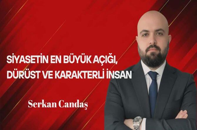 Siyasetin En Büyük Açığı, Dürüst ve Karakterli İnsan