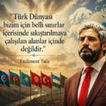 Başkan Ercüment Tula: Türk Dünyası Vizyonu Siyaset ve Bürokrasi