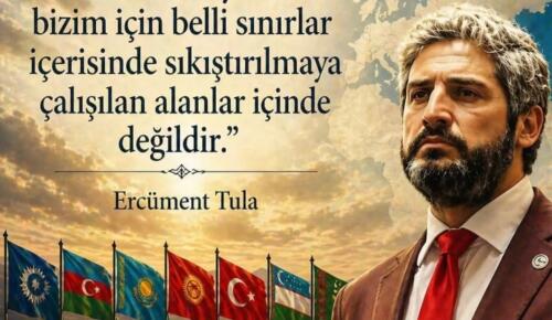 Başkan Ercüment Tula: Türk Dünyası Vizyonu Siyaset ve Bürokrasi