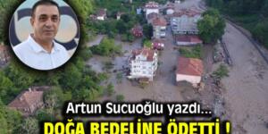 Doğa Bedeline Ödetti!
