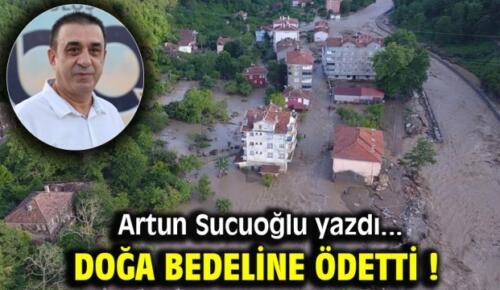 Doğa Bedeline Ödetti!